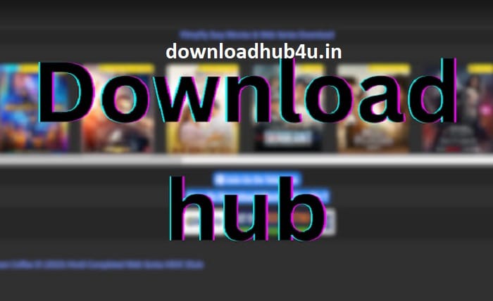 downloadhub4u movies