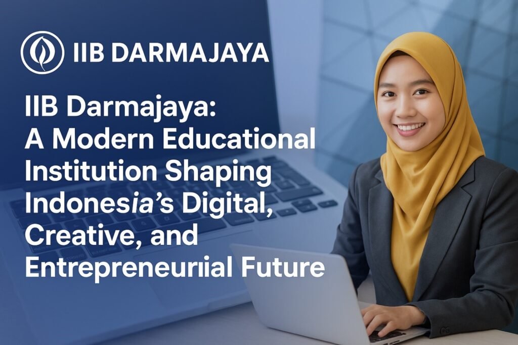 What Makes IIB Darmajaya the Top Campus